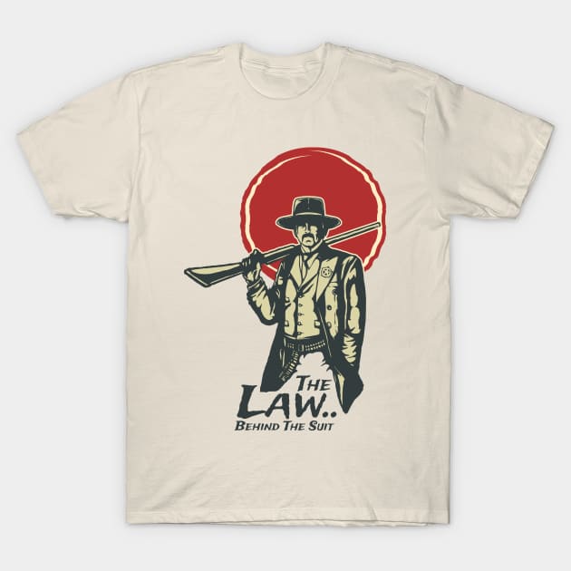 The Law - Behind the Suit T-Shirt by RadCoolguy